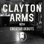 Creative Debuts x Clayton Arms – 24th March 2016