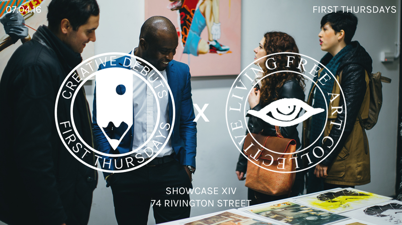 Living Free Art Collective x Creative Debuts - April 2016 - Whitechaple Gallery - First Thursdays